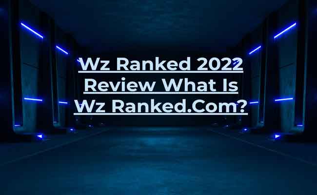 Wz Ranked 2022 Review What Is Wz Ranked.Com?